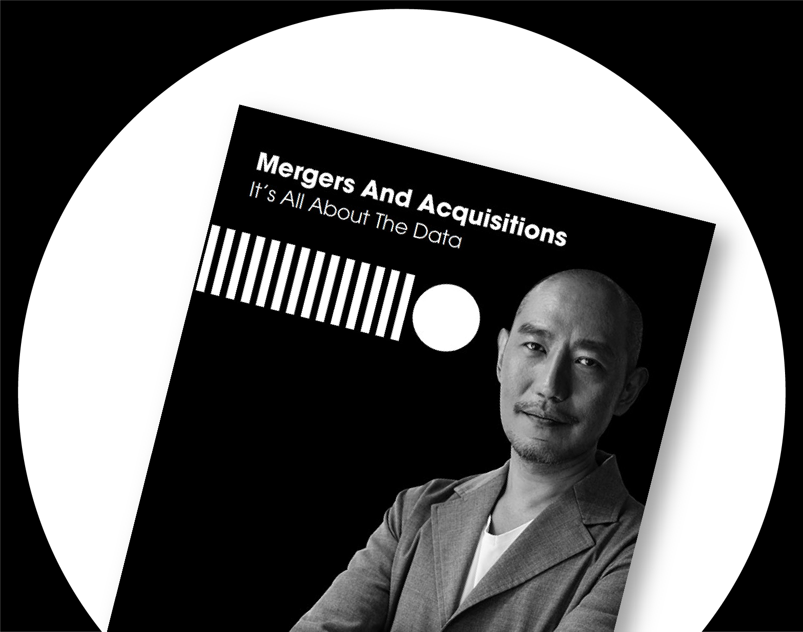 Mergers & Acquisitions - It's All About the Data Mergers & Acquisitions - It's All About the Data